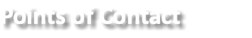 Points of Contact